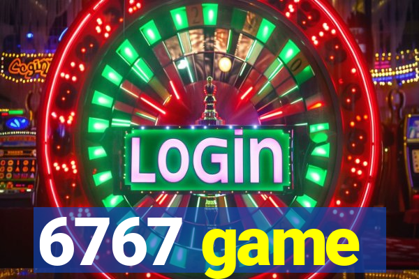 6767 game